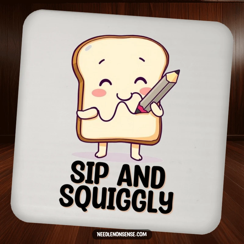 Funny Drink Coaster: A smiling toast character drawing a squiggle with a giant pencil, protecting furniture with artistic humor.