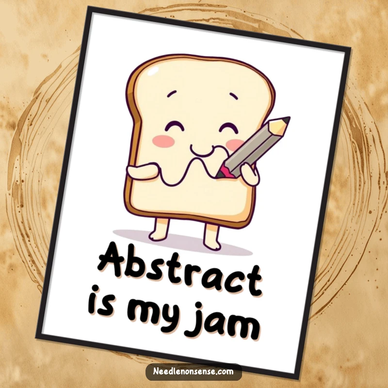 Funny Poster: A cheerful toast character intently drawing a funny squiggle with a comically large pencil, bringing artistic humor to decor.