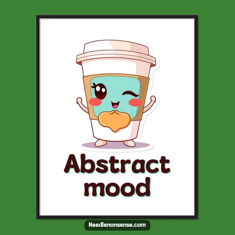 Funny Winking Coffee Cup Poster: Abstract Art Wall Decor, Hilarious Gift