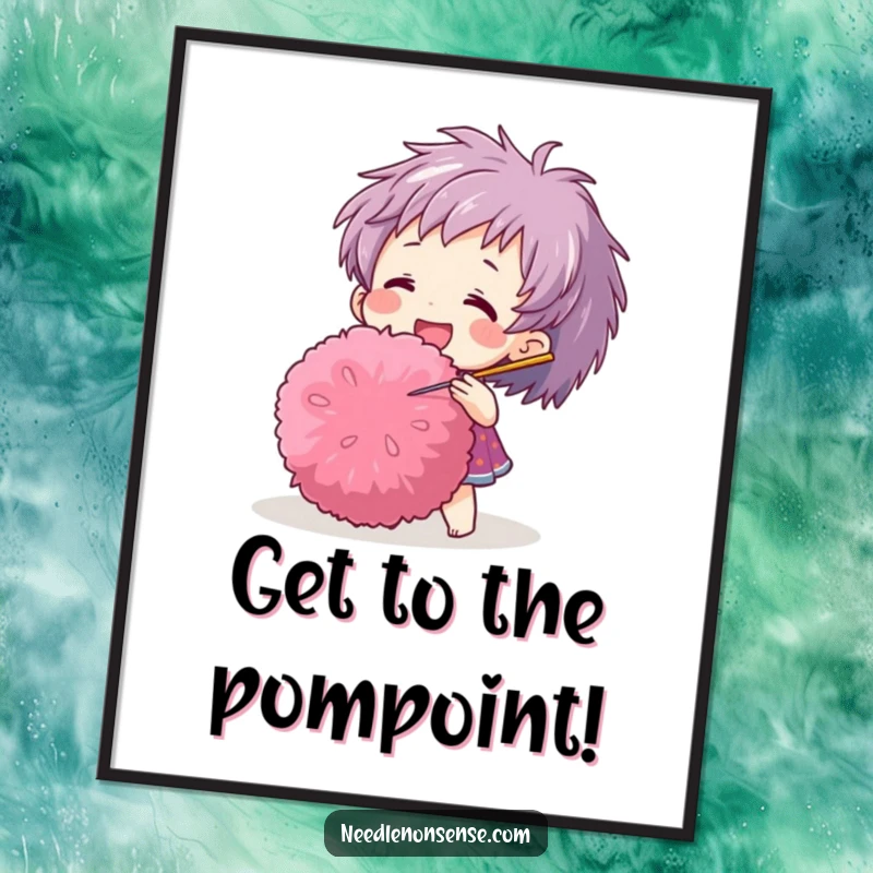 Funny Free Printable Wall Art: A joyful character humorously pokes a massive, soft pom-pom with a sewing needle, creating a playful scene.