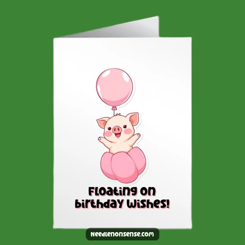 Free Printable Birthday Card: Piglet Balloon Wish Funny Downloadable Gift