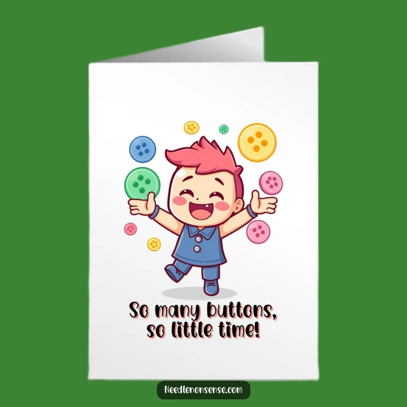 Free Printable Birthday Card: Juggling Buttons Funny Downloadable Gift