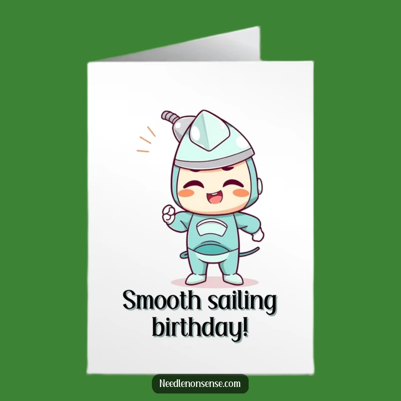 Free Printable Birthday Card: Smooth Sailing Ahead! Iron Character Fun. Downloadable Gift.