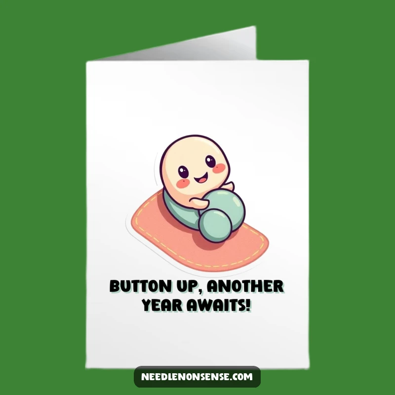 Free Printable Button Birthday Card - Funny Downloadable Gift for Sew Much Fun!