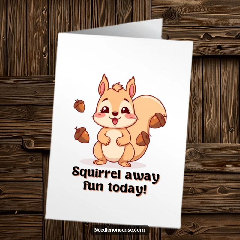 Funny Free Printable Birthday Card: Cute kawaii squirrel hilariously juggling acorns with a comically surprised expression, perfect for birthdays.