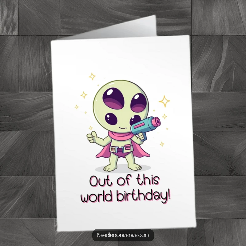 Funny Free Printable Birthday Card: A kawaii alien waves a ray gun shooting colorful sparkles, celebrating a birthday with cosmic flair.