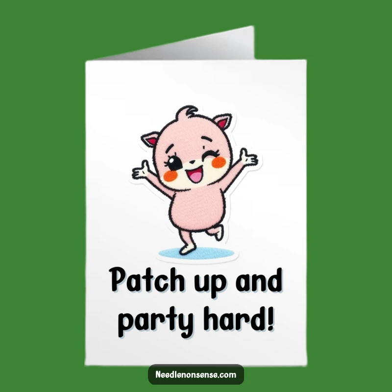 Free Printable Patch Birthday Card: Happy Dancer Funny Downloadable Gift!