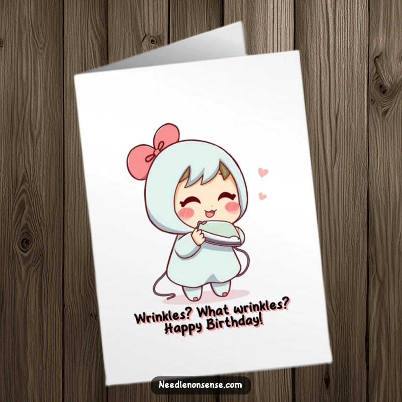 Funny Free Printable birthday card showing a blushing character attempting to iron a wrinkle straight out of the air, a DIY gift.