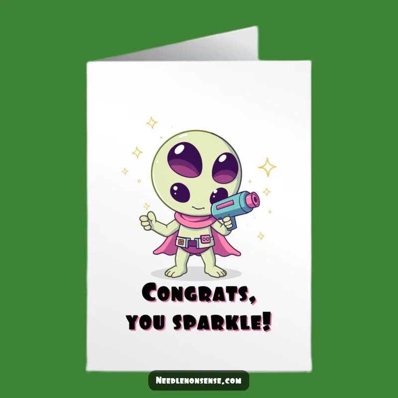 Free Printable Congrats Card: Alien Sparkle Ray Funny Downloadable Celebration