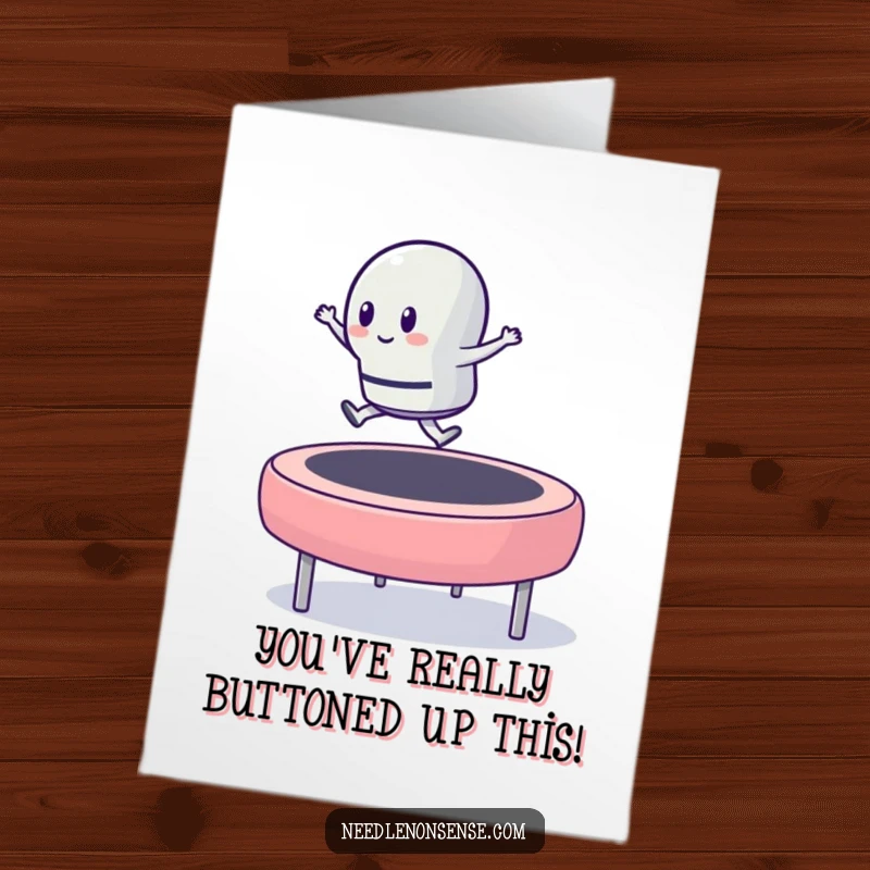 Funny Free Printable Congratulations Card: A thimble character playfully jumping on a huge button trampoline.