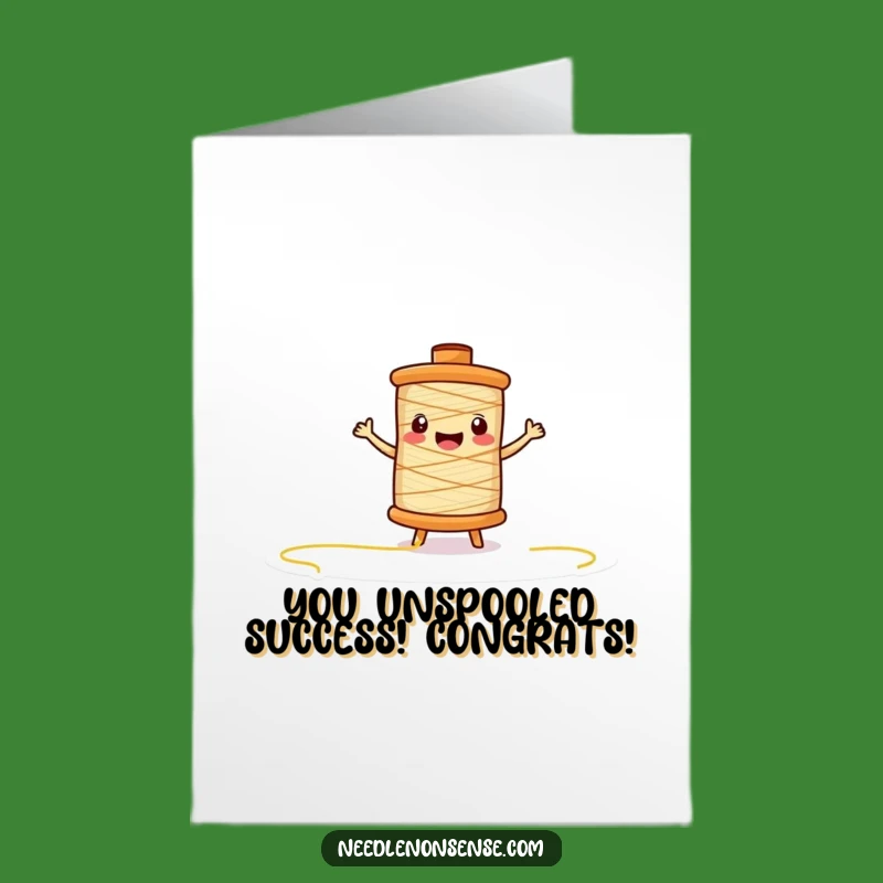 Free Printable Thread Spool Congrats Card - Funny Downloadable for All Achievements!