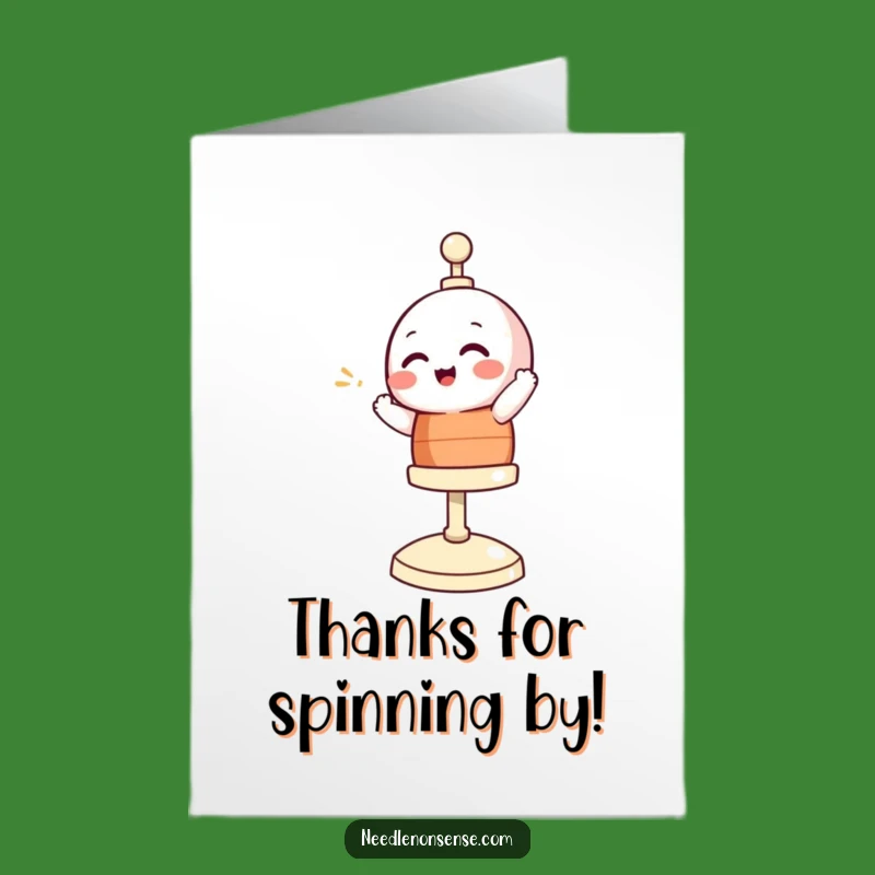 Free Printable Bobbin Thank You Card: Giggling Spinner Funny Downloadable!