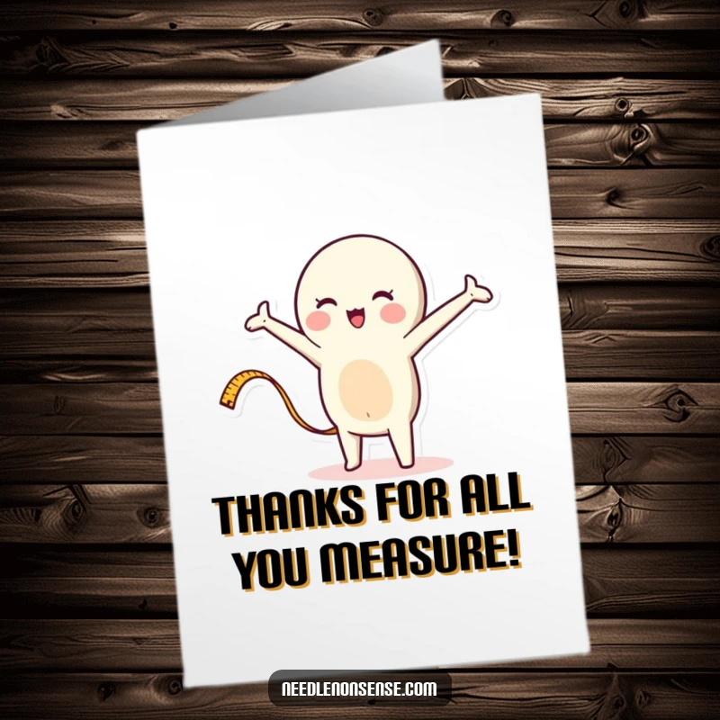 Funny Free Printable Thank You Card with a whimsical measuring tape character stretching out energetically to express gratitude.