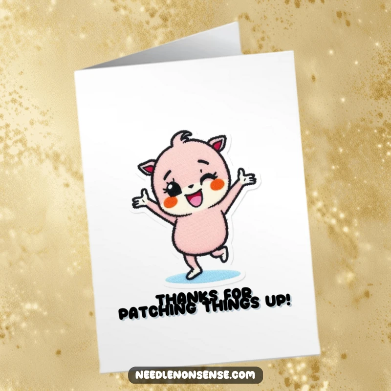 Funny Free Printable Thank You Card featuring a determined fabric patch character in mid-happy dance, expressing thanks.