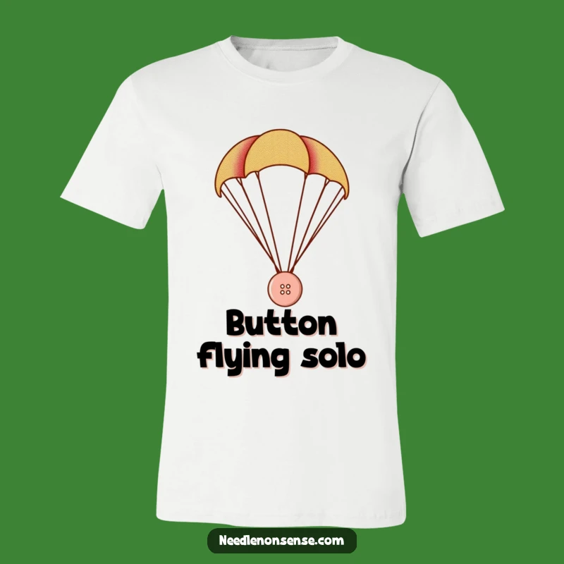 Funny Button Parachute T-Shirt: Hilarious Adventure Apparel for the Bold!